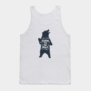 Bear, Animal, Nature. Born To Be Wild. Motivational Quote Tank Top